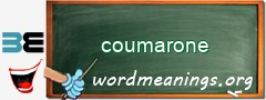 WordMeaning blackboard for coumarone